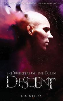 Descent (Whispers of the Fallen) - Book #4 of the Whispers of the Fallen