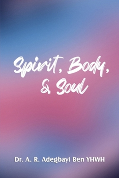 Paperback Spirit, Body, & Soul Book