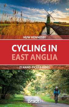 Paperback Cycling in East Anglia: 21 Hand-Picked Rides Book