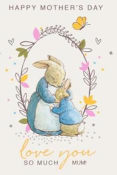 Happy Mothers Day love you so much: Cute mum and bunny design 120 pages
