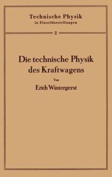 Paperback Die Technische Physik Des Kraftwagens [German] Book