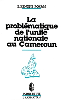 Paperback La problématique de l'unité nationale au Cameroun [French] Book