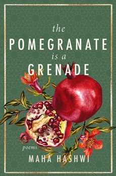 Paperback The Pomegranate Is a Grenade: Poems Book