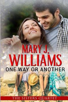 One Way or Another - Book #1 of the Sisters Quartet