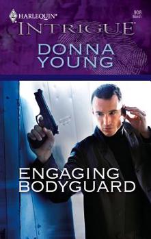 Engaging Bodyguard (Harlequin Intrigue Series) - Book #2 of the Bodyguard