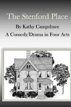 Paperback The Stenford Place: A Drama/Comedy in Four Acts Book