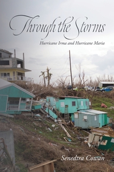 Paperback Through the Storms: Hurricane Irma and Hurricane Maria Book