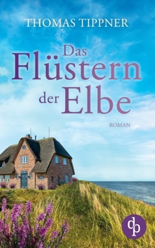 Paperback Das Flüstern der Elbe [German] Book