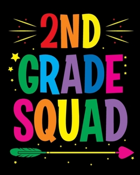 Paperback 2nd Grade Squad: Teacher Appreciation Notebook Or Journal Book