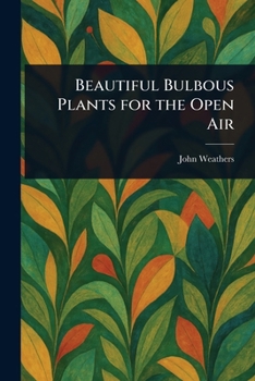 Paperback Beautiful Bulbous Plants for the Open Air Book