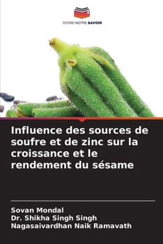 Influence des sources de soufre et de zinc sur la croissance et le rendement du sésame (French Edition)