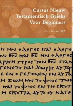 Hardcover Cursus Nieuw Testamentisch Grieks Voor Beginners [Dutch] Book