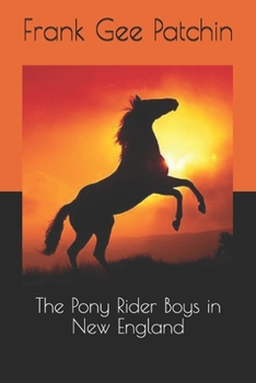The Pony Rider Boys in New England - Book #10 of the Pony Rider Boys