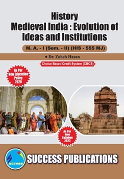 Paperback Medieval India: Evolutin of Ideas and Institutions, First Year, M.A, Sem-II-English Book