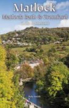 Matlock, Matlock Bath & Cromford Guide & Souvenir
