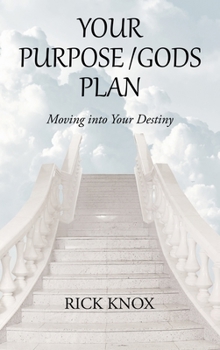Hardcover Your Purpose/Gods Plan: Moving into Your Destiny Book