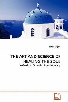 Paperback The Art and Science of Healing the Soul Book