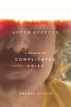 Paperback After Effects: A Memoir of Complicated Grief Book