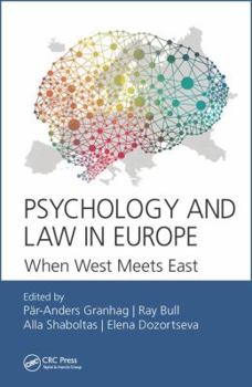 Hardcover Psychology and Law in Europe: When West Meets East Book