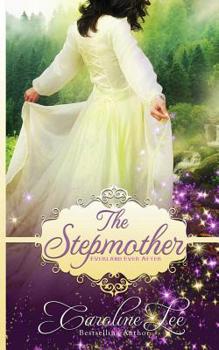 Paperback The Stepmother: an Everland Ever After Tale Book