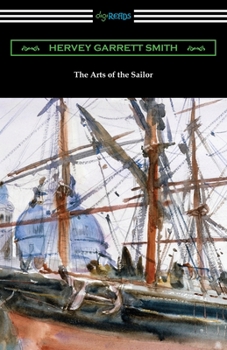 Paperback The Arts of the Sailor Book