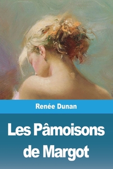 Paperback Les Pâmoisons de Margot [French] Book