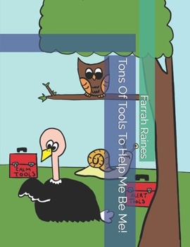 Paperback Tons Of Tools To Help Me Be Me! Book