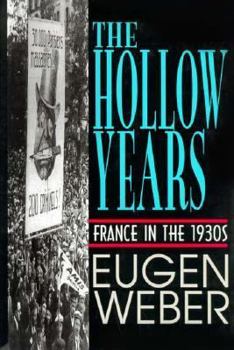 Hardcover The Hollow Years: France in the 1930s Book