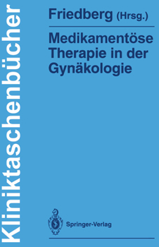 Paperback Medikamentöse Therapie in Der Gynäkologie [German] Book
