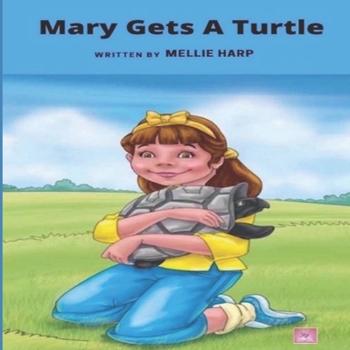 Paperback Mary Gets a Turtle Book