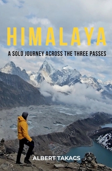 Paperback Himalaya: A Solo Journey Across the Three Passes Book
