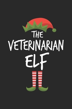 Paperback Funny Veterinarian Elf Christmas Notebook Gift: Lined Notebook / Journal Gift, 120 Pages, 6x9, Soft Cover, Matte Finish Book