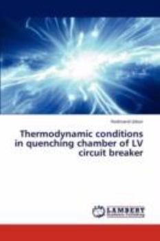 Paperback Thermodynamic conditions in quenching chamber of LV circuit breaker Book
