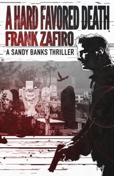 A Hard Favored Death (Sandy Banks Thriller)