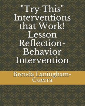 Paperback "Try This" Interventions that Work! Lesson Reflection-Behavior Intervention: "Try This" Classroom Management System, "Try This" All Behaviors can Chan Book