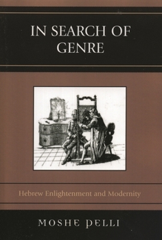 Paperback In Search of Genre: Hebrew Enlightenment and Modernity Book