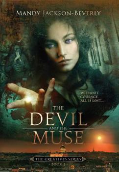 The Devil And The Muse - Book #2 of the Creatives