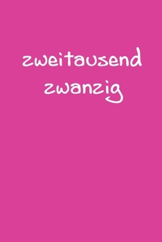 Paperback zweitausend zwanzig: Taschenkalender 2020 A5 Pink Rosa Rose [German] Book