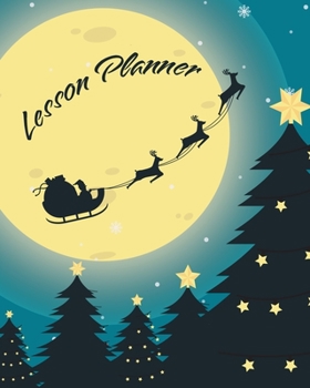 Lesson Planner for teachers: Academic year Teacher  Weekly and Monthly Planner Making it as a Teacher| Academic Year Lesson Plan and Record Book ... Plan Books for Teachers) | 8x10’’, 160 pages