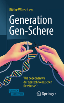 Paperback Generation Gen-Schere: Wie Begegnen Wir Der Gentechnologischen Revolution? [German] Book