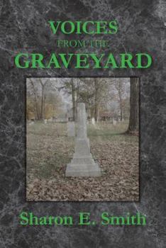 Paperback Voices From the Graveyard: Early Settlers of Winchester, Indiana Book