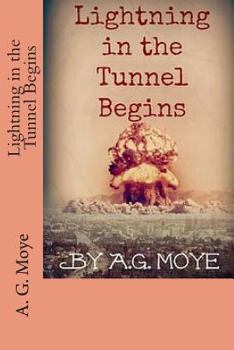 Paperback Lightning in the Tunnel Begins Book