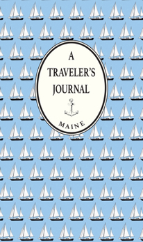 Paperback Maine: A Traveler's Journal (sailboats) Book