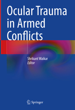 Hardcover Ocular Trauma in Armed Conflicts Book