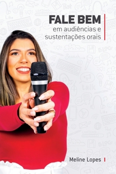 Paperback Fale Bem nas Audiências e Sustentações Orais [Portuguese] Book