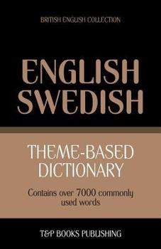 Paperback Theme-based dictionary British English-Swedish - 7000 words Book