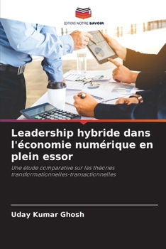 Paperback Leadership hybride dans l'économie numérique en plein essor [French] Book