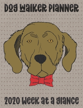 Paperback Dog Walker Planner: 2020 Week at a Glance Chesapeake Bay Retriever Book