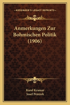 Paperback Anmerkungen Zur Bohmischen Politik (1906) [German] Book