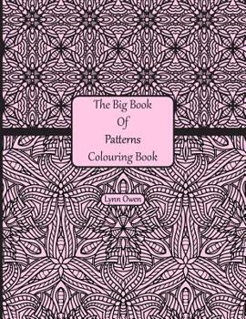 Paperback The Big Book Of Patterns Colouring Book